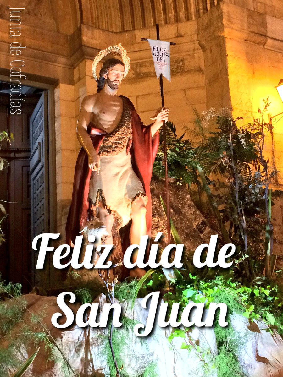 Semana Santa de Albacete on "Feliz día de San Juan a todos los albaceteños y especial a los que celebráis vuestra onomástica en el día de hoy, Bautista. #Albacete