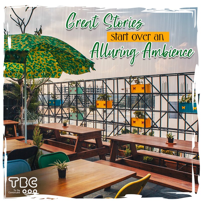 Relish our mouth-watering food over a breathtaking ambience. Enjoy the terrace view while you make some memories at #TBC. #Bangalore #ToBeContinued #BangalorePubs #PubCapital