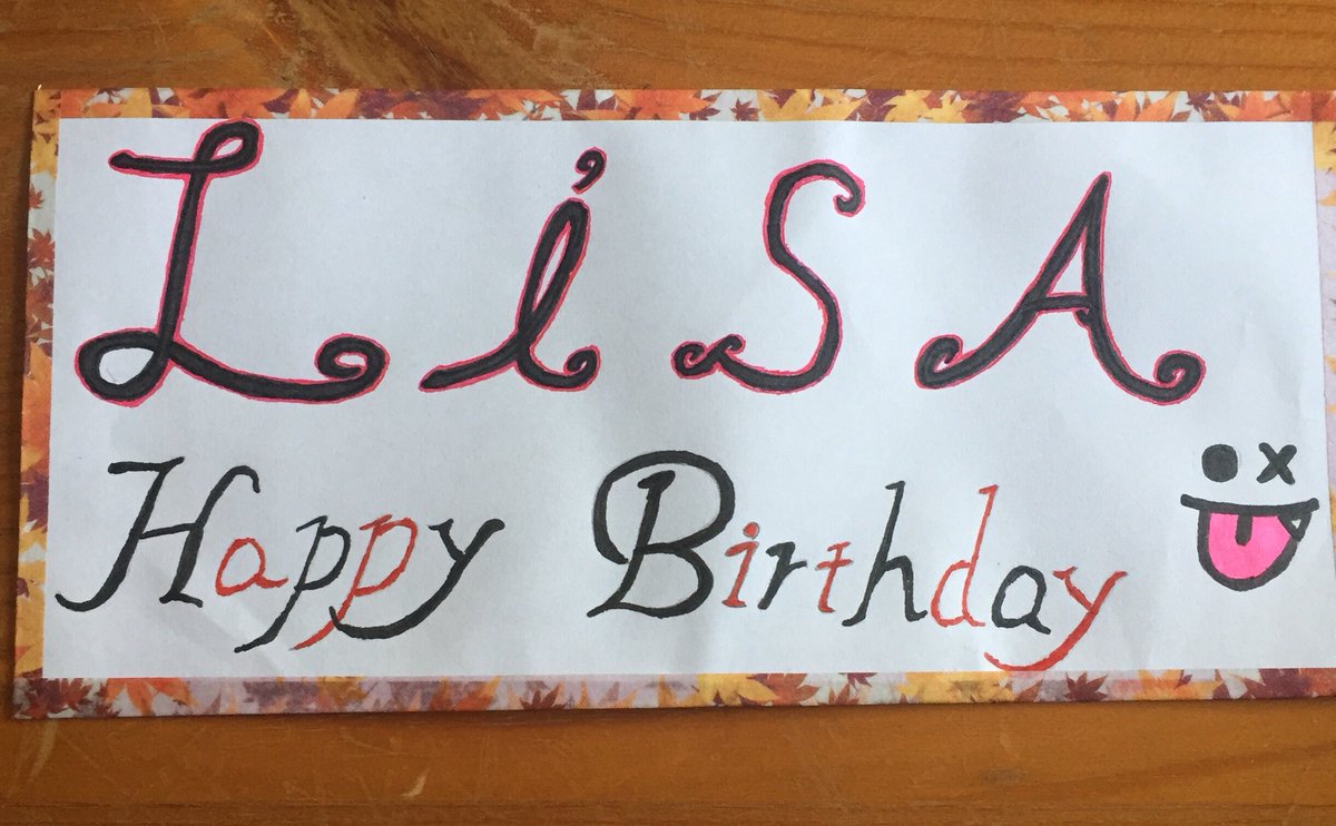 Hashirun Lisaッ子 Auf Twitter イラストとか書けないので文字にしました Lisaっちお誕生日おめでとう マスキングテープが椛柄なのは Lisa Olive Lisaお誕生日おめでとう
