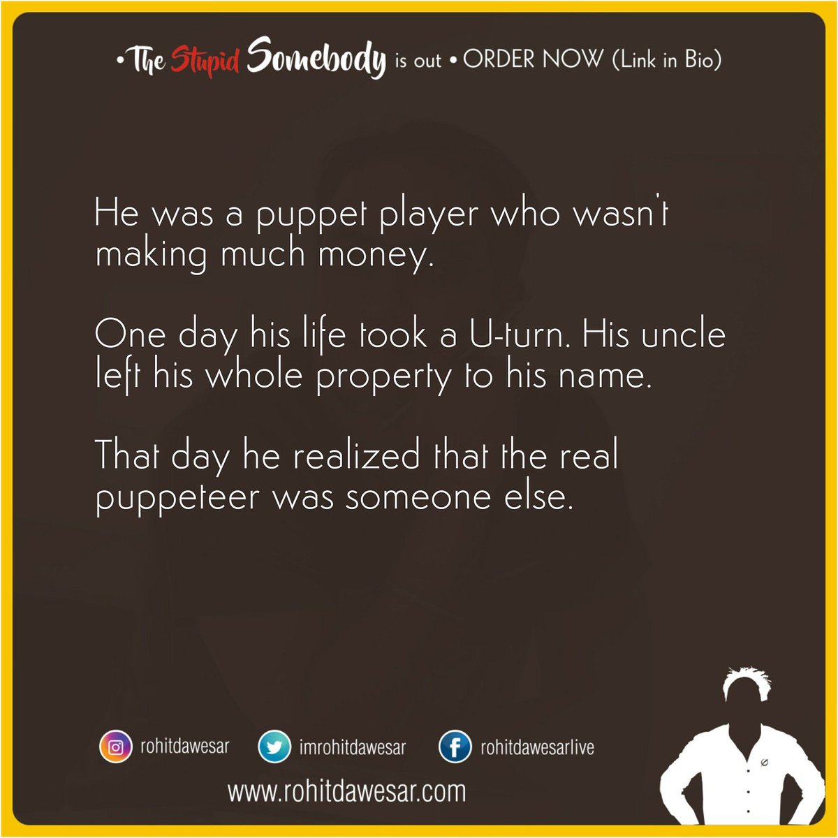 'Puppeteer!' 
New NanoTale 😊

Watch for NanoTales every Wednesday and Sunday. ❤️
.
.
#Puppet #Puppeteer 
#NanoTale #ShortStories
#TheStupidSomebody #TSS
#NanoTalesByRohit #BestSeller #Bestsellers #BestsellingAuthor #BestSelling #Novel #BestsellerNovel #BestsellingNovel