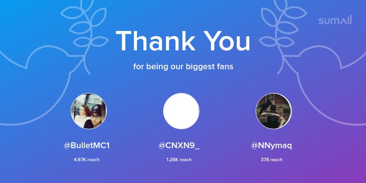 zAwaynezTRFD's tweet photo. Our biggest fans this week: @BulletMC1, @CNXN9_, @NNymaq. Thank you! via https://t.co/CnNgATxGvM https://t.co/rJ795CcTfH