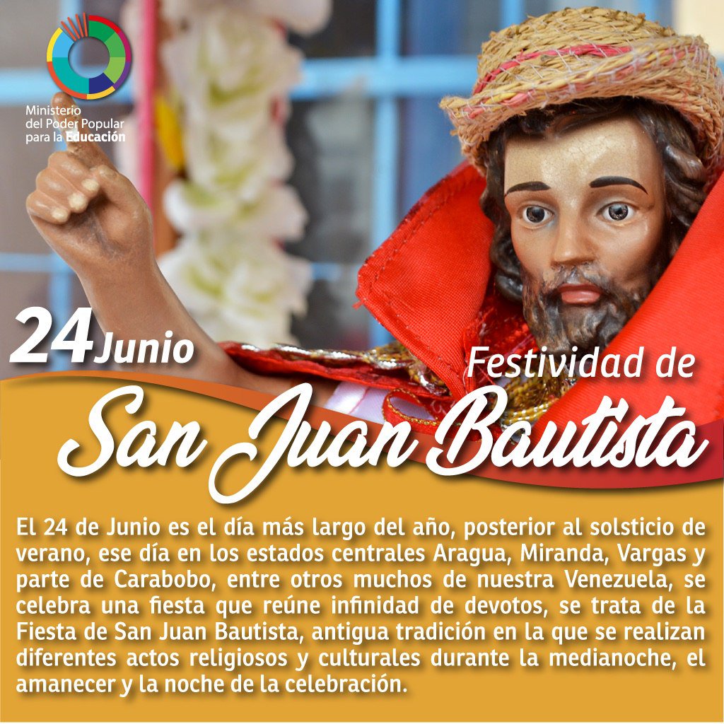mineducacion_ve's tweet photo. #Efeméride 🗓️ | ¡24 de junio, el día del año más largo del año! Es el día en el que los estados centrales #Aragua, #Miranda, #Vargas, parte de #Carabobo, entre otros de nuestra Venezuela se unen para rendirle honores a San Juan Bautista 🥁👩🏽‍🎤✝️@NicolasMaduro @JauaMiranda https://t.co/69UhPXVmB8