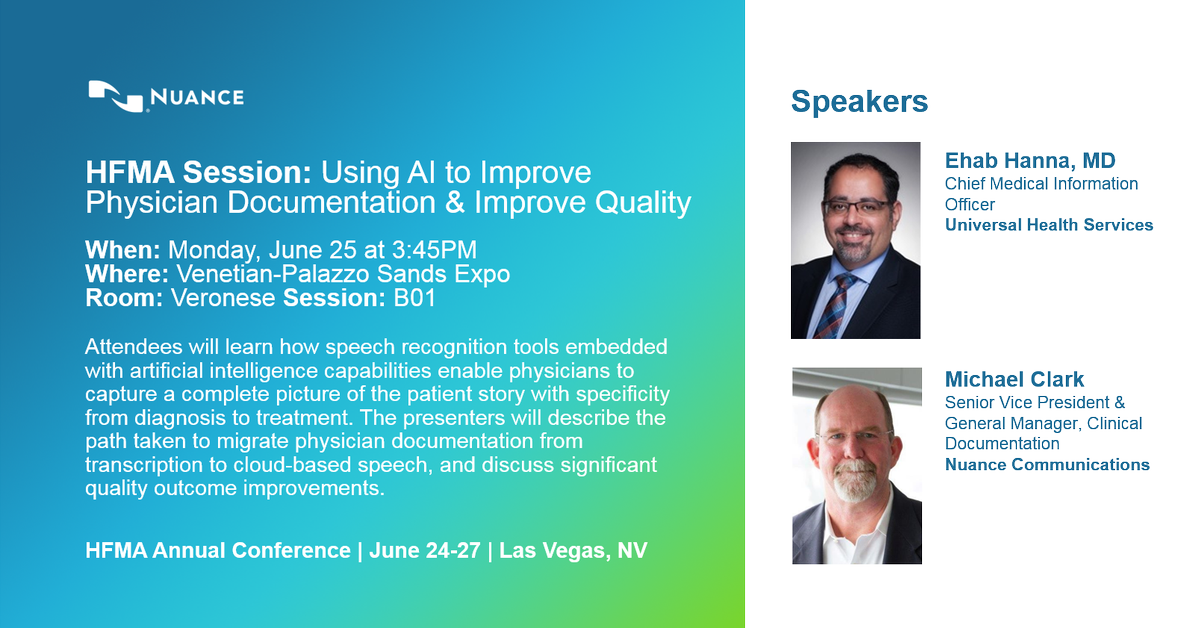 cassidy_brit's tweet photo. At #HFMAAnnual in Vegas? Stop by @NuanceHealth booth 222 to hear Michael Clark and client Dr. Ehab Hanna from @UHS_Inc speaking about: Using AI to Improve Physician Documentation &amp; Improve Quality #nuanceteam https://t.co/GUY9zJUsG0