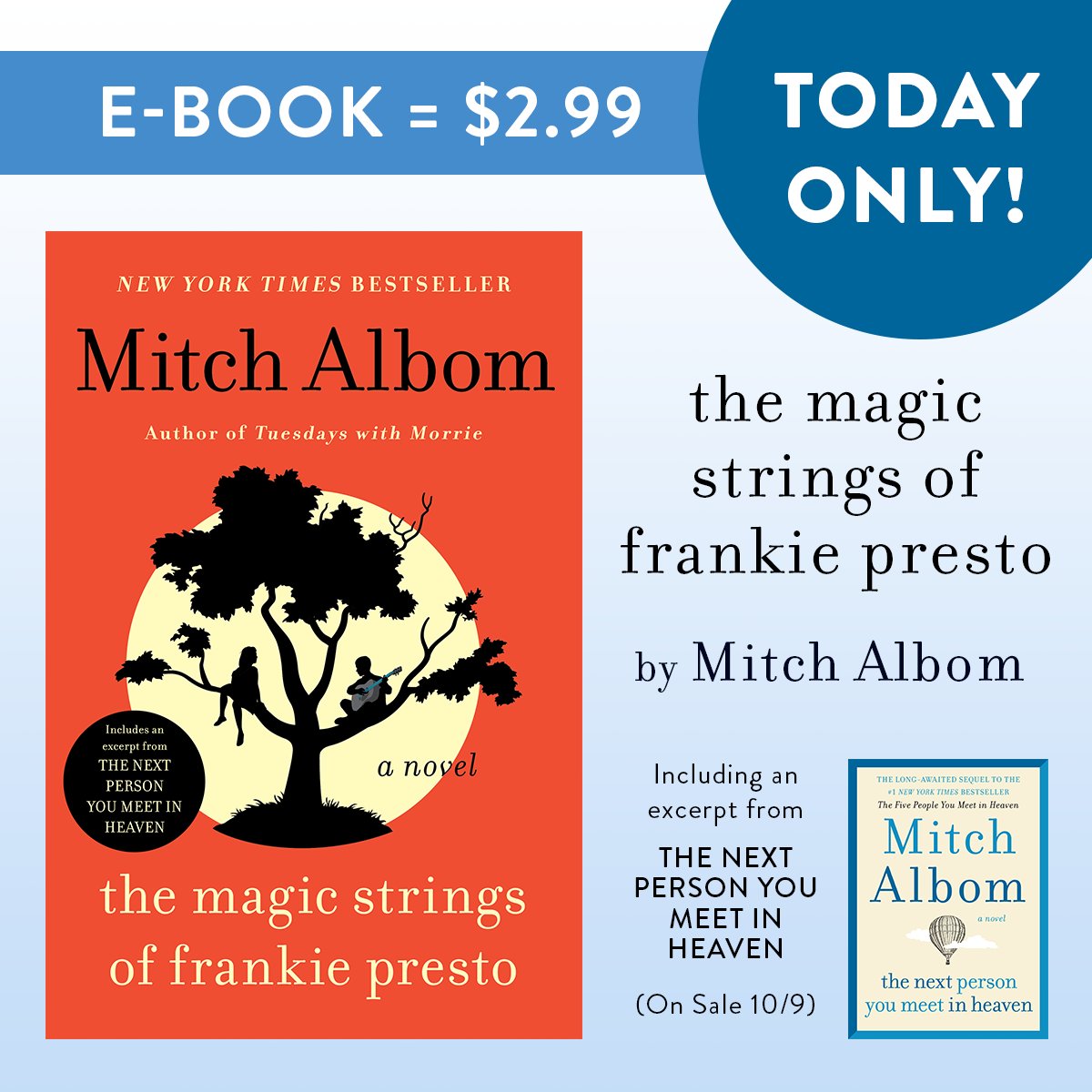 harperbooks's tweet photo. *Today Only!* Get #TheMagicStringsofFrankiePresto ebook for just $2.99 from your favorite e-retailer, including an excerpt from @MitchAlbom's new novel, The Next Person You Meet in Heaven (out 10/9): https://t.co/U9mwGGBGwn #EddieandAnnie https://t.co/e7iG4Nj8qF
