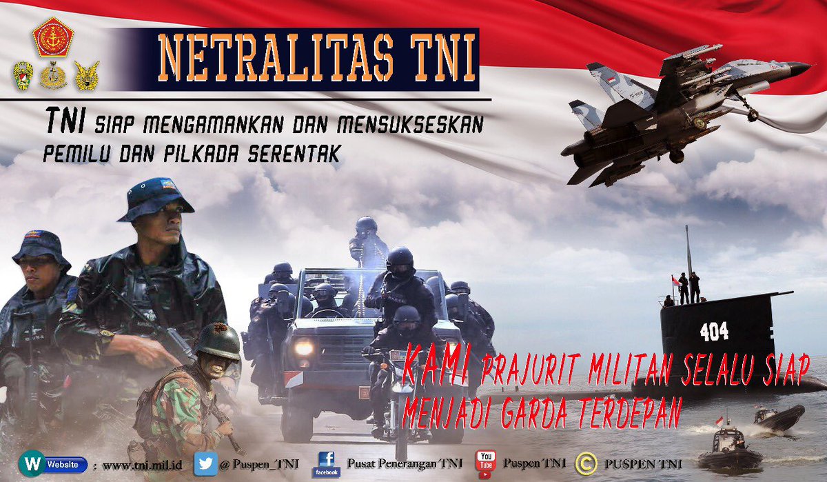 TNI NETRAL &amp; SIAP AMANKAN, SUKSESKAN PELAKSANA PEMILU &amp; PILKADA SERENTAK