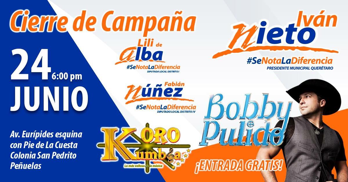 IvanNietoQro's tweet photo. Los espero a partir de las 6 pm en el cierre de campaña, pasaremos un rato agradable con el espectáculo del gran @bobbypulido425 ! No falten! #IvanNietoPresidente #VotaConvergencia #VisionResponsable #SeNotaLaDiferencia @EduardoElMelo @Por_Queretaro @QroConvergencia @FabianNQro https://t.co/cDel82qhSg