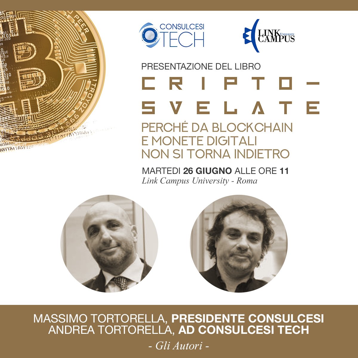 Incontro con gli autori del libro Cripto-Svelate martedì 26 giugno nella nostra sede, per "svelare" gli scenari aperti dalla rivoluzione Blockchain. #Blockchain #panel #Criptosvelate #ConsulcesiTech #crypto #talk #linkcampusuniversity
unilink.it/cripto-svelate/
