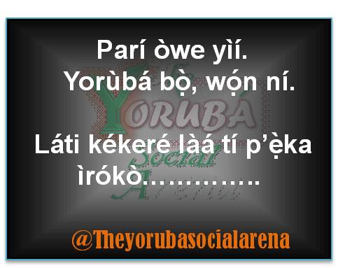 YorubaSocialAre's tweet photo. 🤪I guess this saying is popular😌o👯ya leave ur comments...😉 https://t.co/DAp0fpzsgR