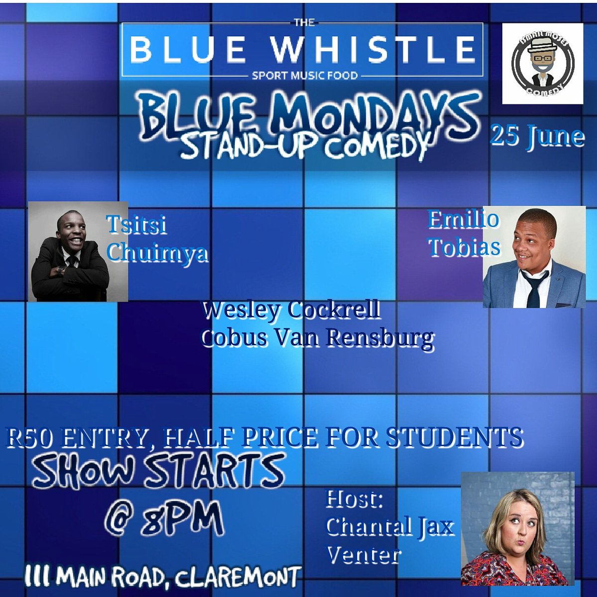 PungDubious's tweet photo. #BlueMondayComedy @bluewhistleCT happening tonight. Hosted by @JaxxJustice. On the line up @TsitsiChiumya, @EmilioTobias_, @milohotchocolat @wez_undercover @PiusXulu and more! It's gonna be dope! https://t.co/zE4j76HZJc