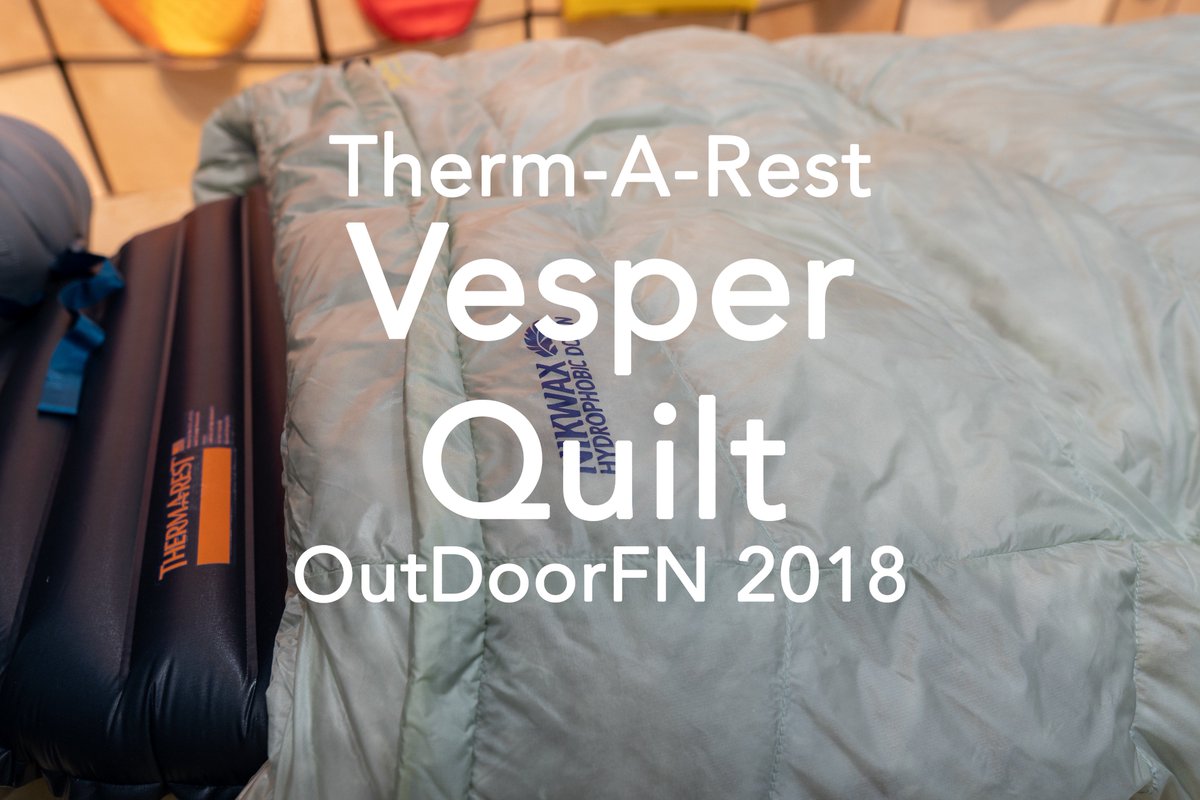hendrikmorkel's tweet photo. Therm-A-Rest Vesper Quilt Video is online! 900 cuin Hydrophobic Down that's good to 0°C Comfort - not bad at all: https://t.co/8u0DoUEkBR #OutDoorFN #ultralight #backpacking https://t.co/BmOUn49Hhp