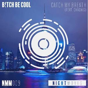 #NowPlaying Catch My Breath (Original Mix) by Bitch Be Cool ft Chachis on @ShoutBoxRadio Tune in! goo.gl/MiyW4A