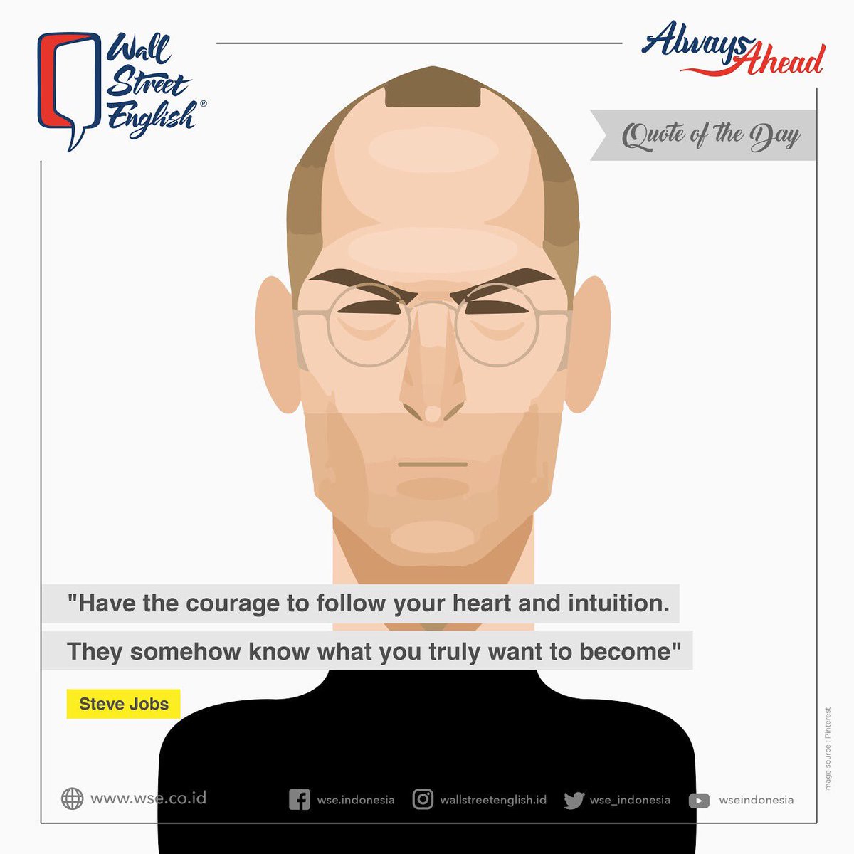 WSE_Indonesia's tweet photo. Follow your heart, it knows the way ✨
.
.
.
#WallStreetEnglishIndonesia
#WallStreetEnglish
#WSEID
#Quotes
#SteveJobs https://t.co/Htpv4RJORU