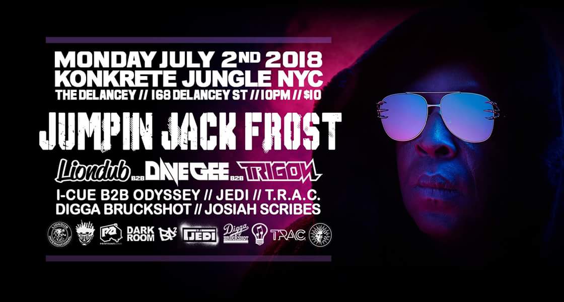 Monday July 2nd . NEW YORK CITY. Koncrete Jungle special alongside my NYC fam <a href="/liondub/">Liondub</a> <a href="/djtrigon/">Trigon</a> <a href="/DaveGeeDubstep/">Dave GEE</a> <a href="/TRAC_/">terrymisu!</a>  DiggaBruckShot <a href="/BP2_DnB/">BP²</a>  &amp; More