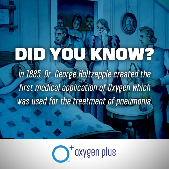 Oxygen_Plus's tweet image. Vowing not to lose another patient to pneumonia, Dr. George Holtzapple successfully created the first medical application of oxygen in 1885, saving the life of a 16-year-old boy and winning international fame through his discovery. #OxygenPlus #Oxygen #RecreationalOxygen #Health