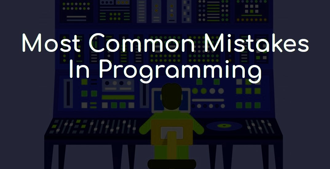 geekboots's tweet image. Most common #Mistakes by a #Programmer
#ProgrammingErrors #Java #C #C++ #Python
geekboots.com/story/most-com…