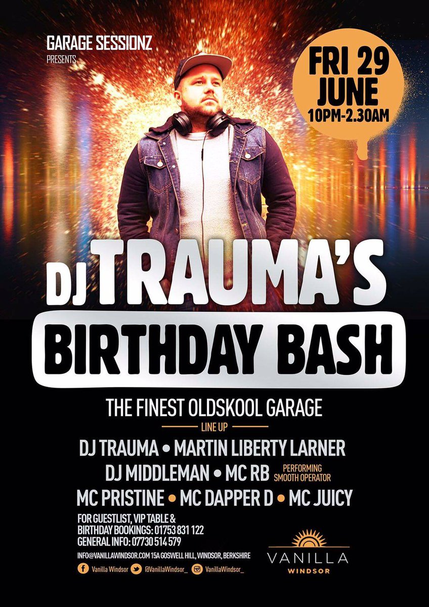 This Friday DJ Trauma's birthday bash <a href="/VanillaWindsor_/">Vanilla Windsor</a>! A night of old school garage. Martin 'Liberty' Larner, middleman, RB and more! Guestlist &amp; Tables 07827275164