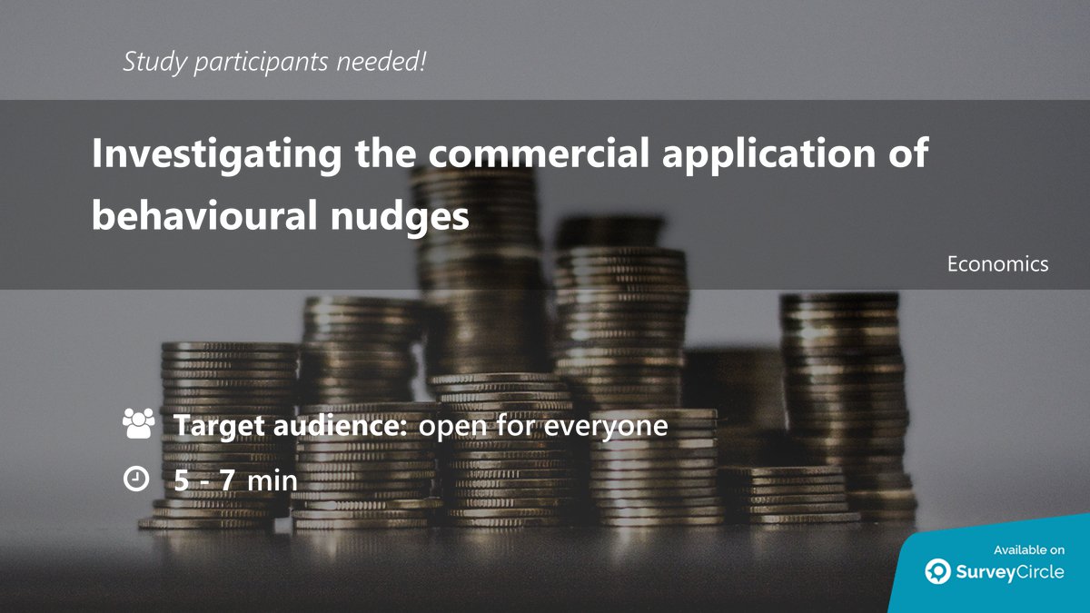 top_studies's tweet image. Top-ranked study on SurveyCircle is still recruiting participants:

"Investigating the commercial application of behavioural nudges" surveycircle.com/surveys/?cr=at… via @SurveyCircle 

#ConsumerResponse #NudgePolicy #BehaviouralEconomics #Nudging #Study