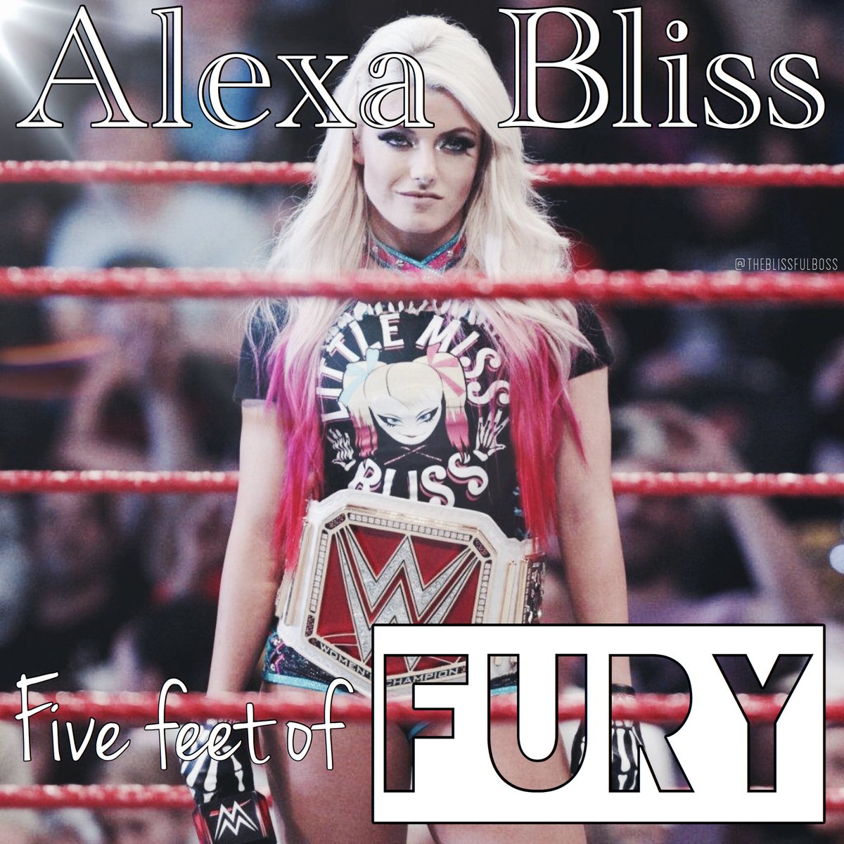 Five feet of FURYYY @AlexaBliss_WWE /// #alexablissday #alexabliss #fivefeetoffury #wwe #raw