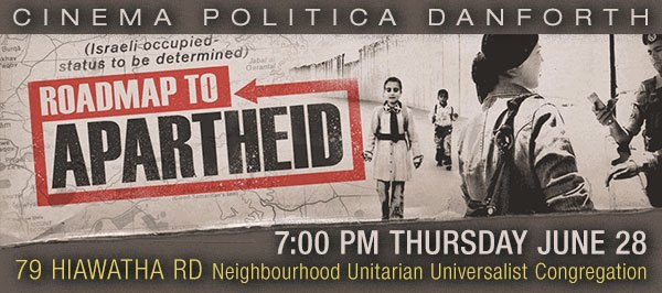 TDNDP's tweet photo. #CinemaPolitica Danforth: free documentary screening this Thursday at 7pm 'Roadmap to Apartheid' at 79 Hiawatha Rd – Neighbourhood Universalist Unitarian Congregation with discussion following led by Robert Massoud, founder of @BeitZatoun
 https://t.co/vAgQ1ycjeU #TorDan https://t.co/9PNrBoTQRT