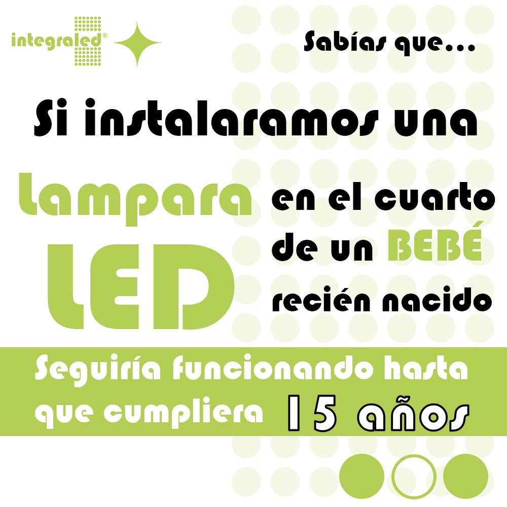 integraledmx's tweet photo. #SabiasQue #LED #iluminación #integraled #FelizLunes #XVaños https://t.co/kCsbSFNoWD