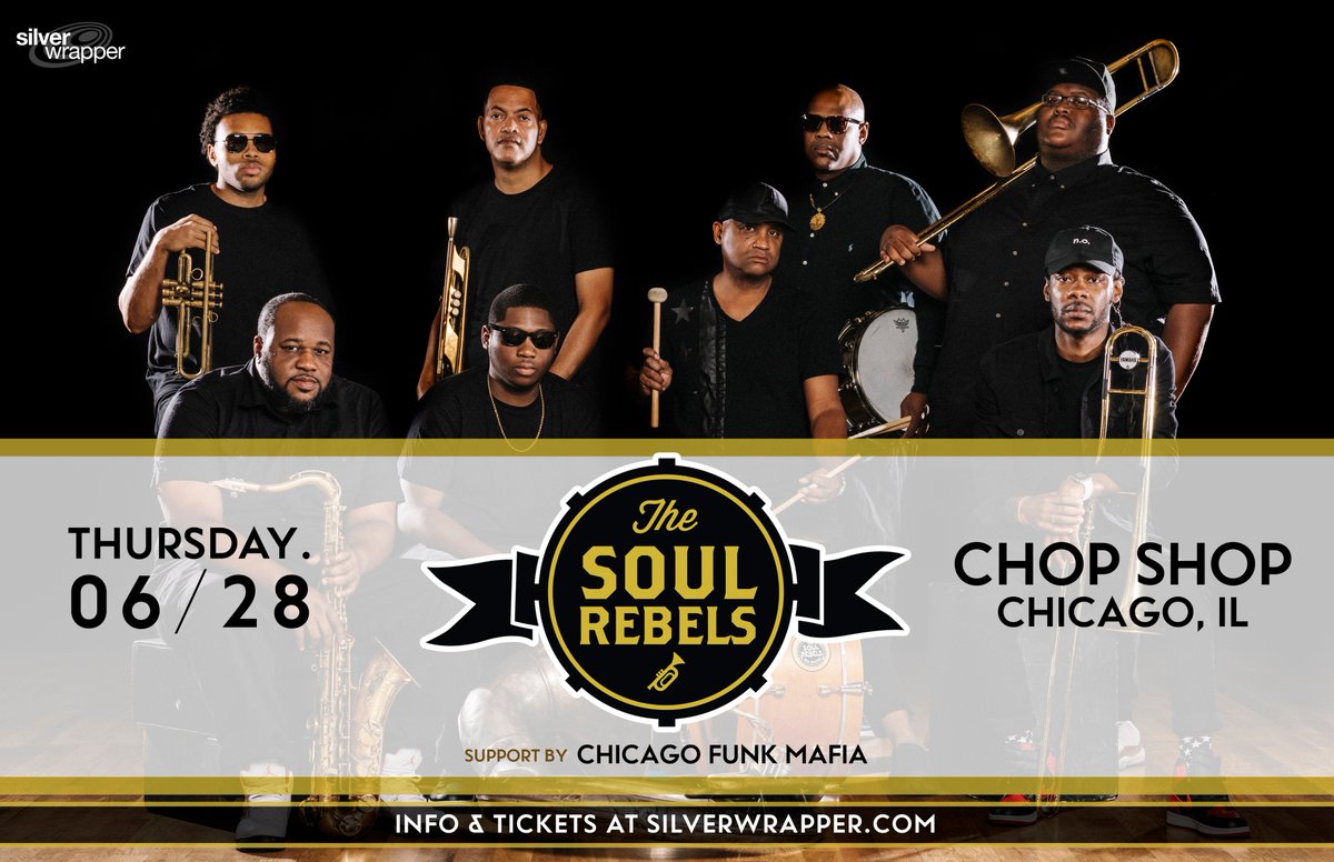 Silver_Wrapper's tweet photo. JUST ADDED: @ChiFunkMafia will join @SoulRebels at @ChiChopShop this Thu. 6/28! Come dance to the sounds of New Orleans 🎷 https://t.co/stnchejSPv https://t.co/TzEA7IIMNX