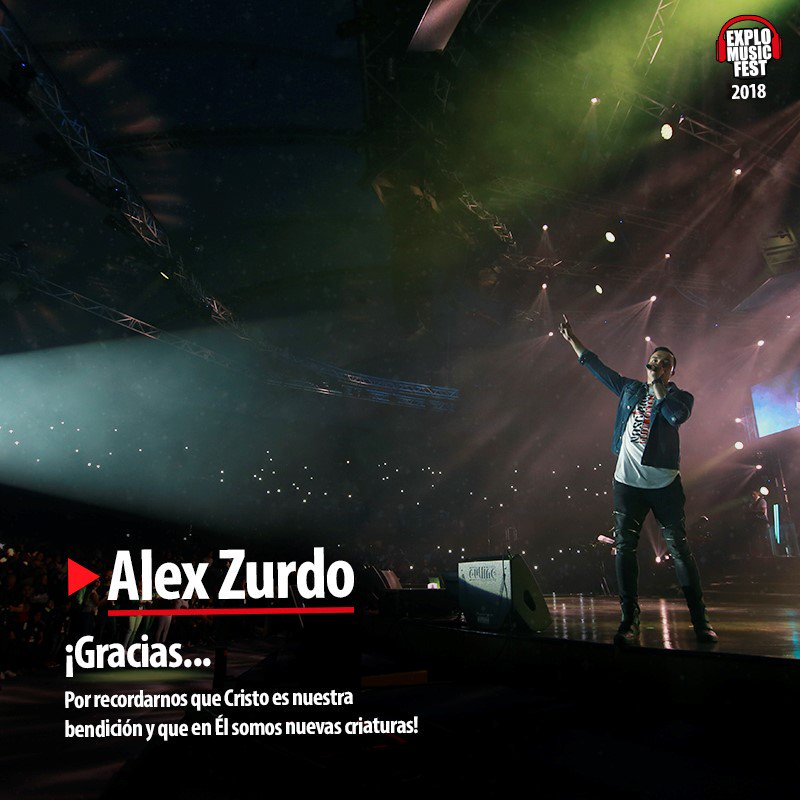 explomusicfest's tweet photo. @AlexZurdoMusic ¡Gracias … Por recordarnos que Cristo es nuestra bendición y que en Él somos nuevas criaturas! #Explo2018 https://t.co/ipiKauUmot