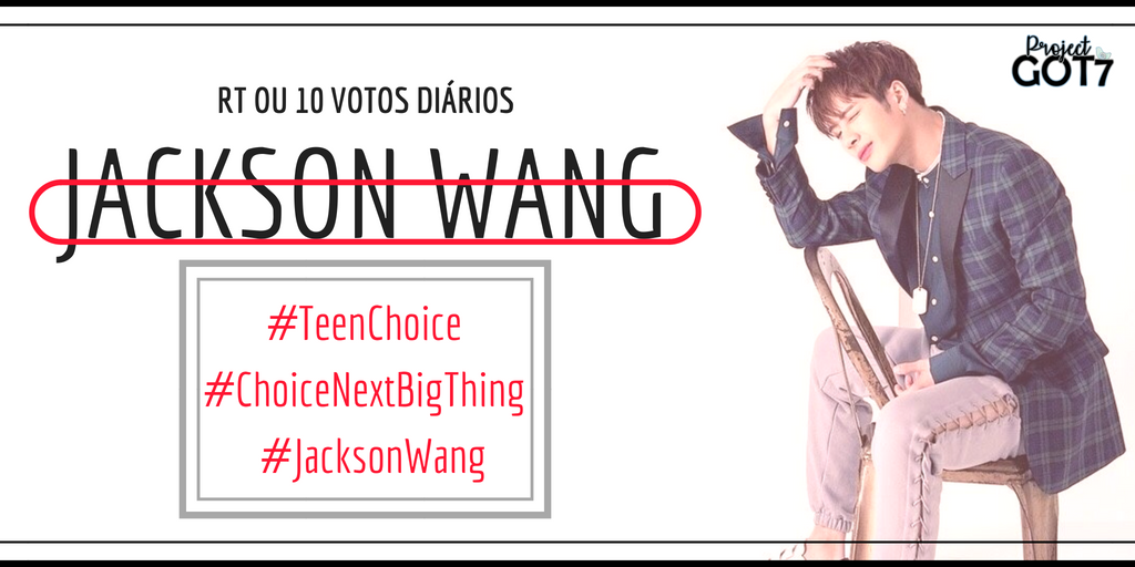 ahgazoom's tweet photo. [VOTE] TEEN CHOICE AWARDS  
                                   ESPAÇO PARA VOTOS
#TeenChoice  #ChoiceNextBigThing  #JacksonWang

                            RT OU  10 VOTOS DIÁRIOS

  Votação encerra:  28/06 ás 01:00 AM BRT https://t.co/wvESlTCHML