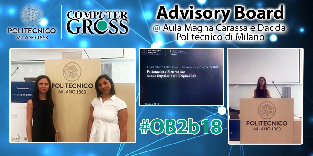 ComputerGross's tweet photo. Computer Gross protagonista all'Advisory Board del Politecnico di Milano. Osservatorio sulla fatturazione elettronica & eCommerce NUOVO IMPULSO PER IL DIGITAL B2B. PROMOSSI A PIENI VOTI !!!
#OB2b18 #graduated #computergross2018 #NatiPerInnovare https://t.co/jGstFk7gTU
