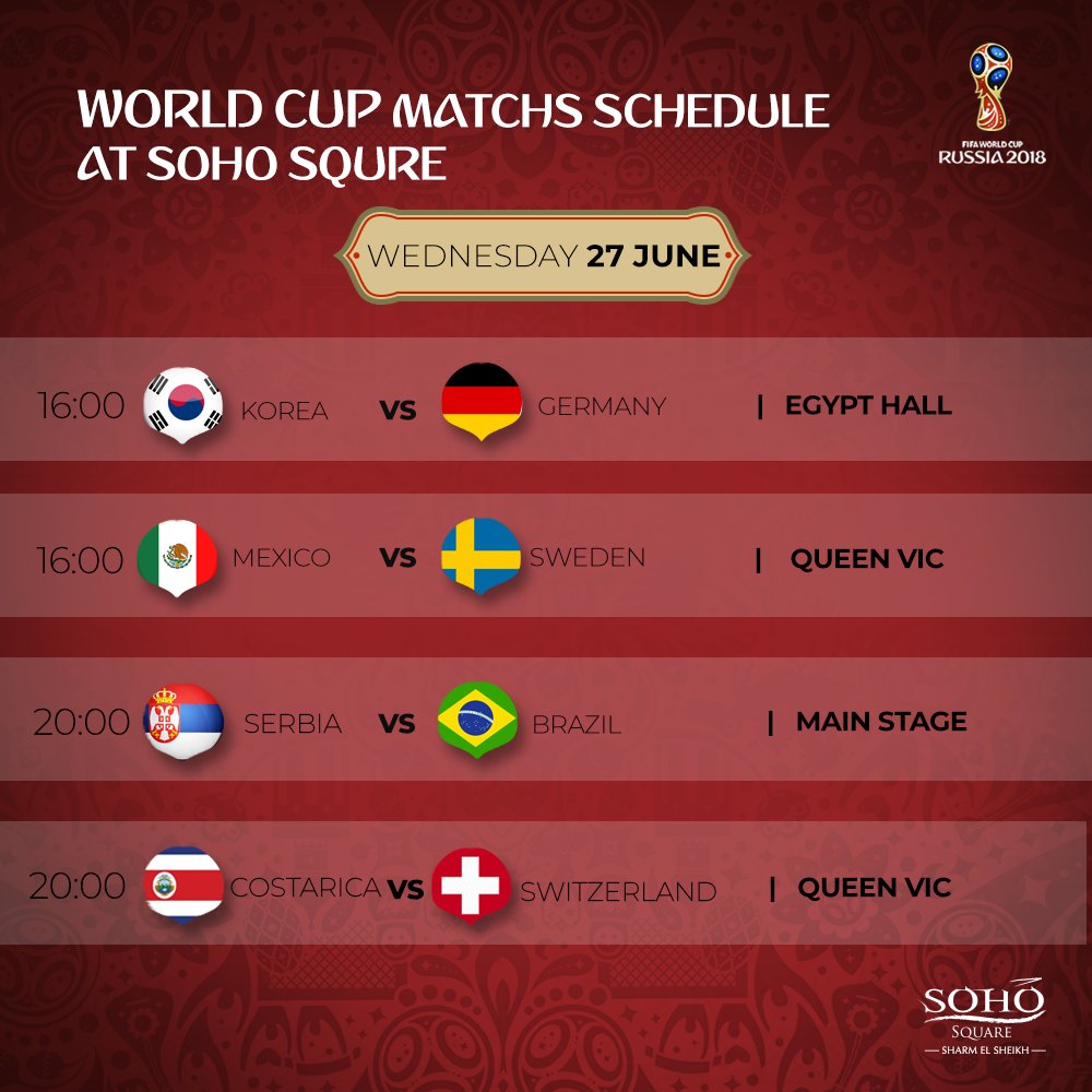 SohoSquareSharm's tweet photo. World Cup matches schedule for tomorrow June 27th at SOHO Square ⚽🏆 https://t.co/7KhFo36oMr