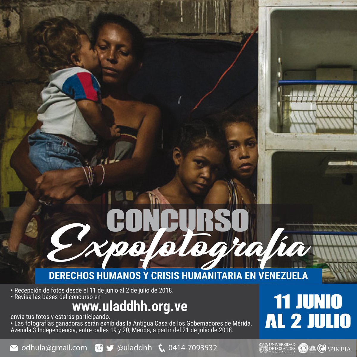 Uladdhh's tweet photo. ODH-ULA y Epikeia Observatorio Universitario de Derechos Humanos, convocan al I CONCURSO DE FOTOGRAFÍA: “CRISIS HUMANITARIA EN VENEZUELA Y DERECHOS HUMANOS”. 
Inscripciones hasta el #02julio
https://t.co/ag6d9zDrTd
#DDHHMERIDA 
#26Junio https://t.co/3eOkJwQLeN