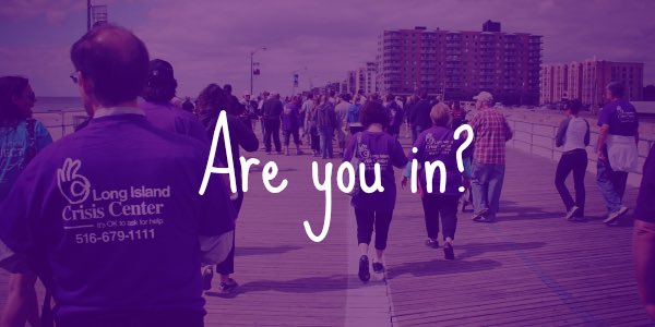 Walk with LICC on Sunday September 16th! Our Let’s Walk, Lets’s Talk... Stepping Together to Prevent Suicide website is now open! Visit longislandcrisiscenter.org/thewalk to register, create a walking team, fundraise for the Crisis Center, or learn about sponsorship opportunities.