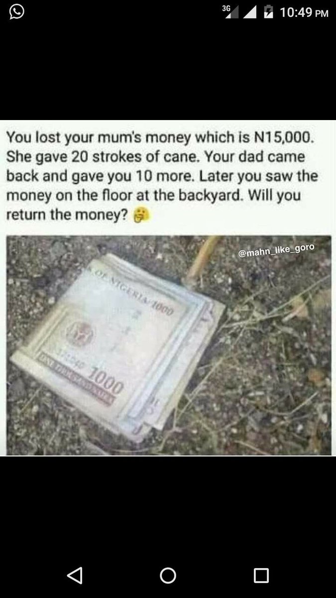 anotherloaded's tweet image. Will you return it if na you after serious beaten from your parents??