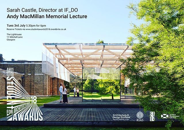 As part of the annual A&amp;DS and RIAS Scottish Student Awards for Architecture, <a href="/arcdessco/">Architecture and Design Scotland</a> have invited Sarah Castle from IF_DO architects to give the annual Andy MacMillan memorial lecture.

The lecture will be hosted at the Lighthouse at 1 pm on July 3rd… ift.tt/2Ms6t3A