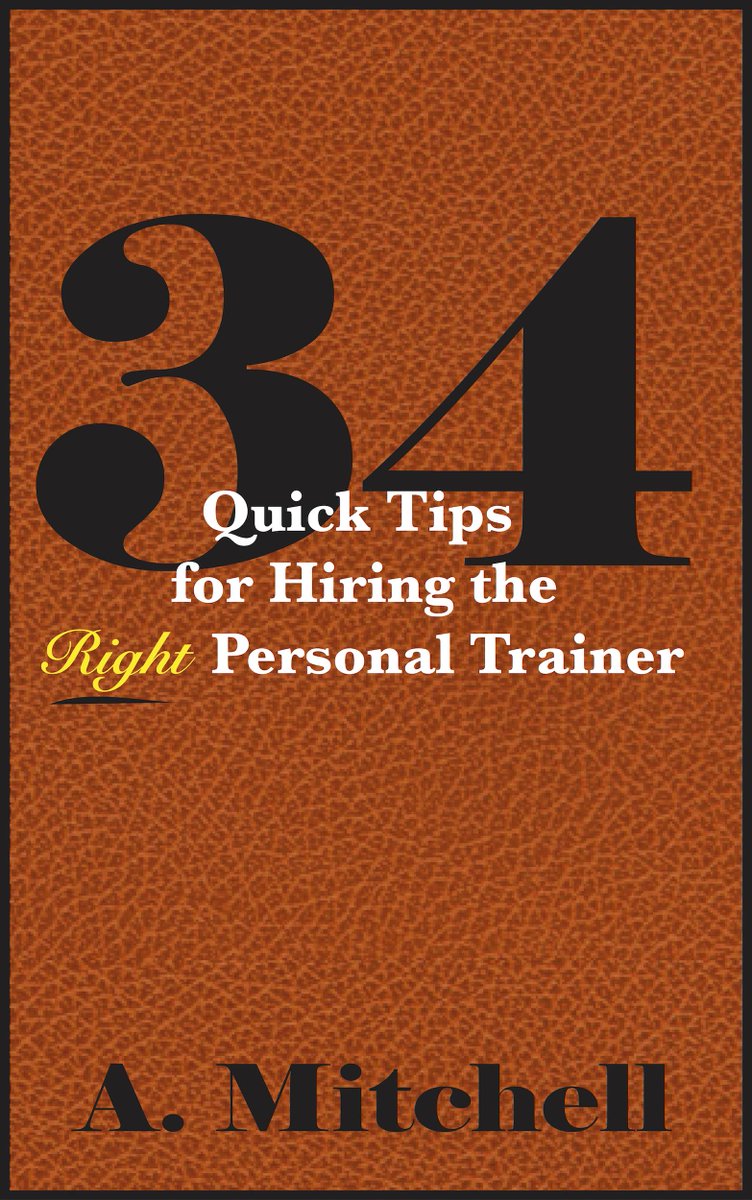AlanMitchellFit's tweet image. 34 Quick Tips for Hiring the Right Personal Trainer ebook avail only .99cents amazon.com/Quick-Hiring-R…