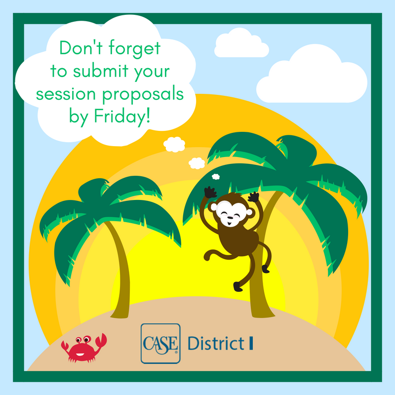 Summer is here! As your office is winding down (or ramping up) for the season, take a moment to finalize that session proposal for next year's CASE conference! Find proposal guidelines and submission guidelines at tinyurl.com/ya9j836s