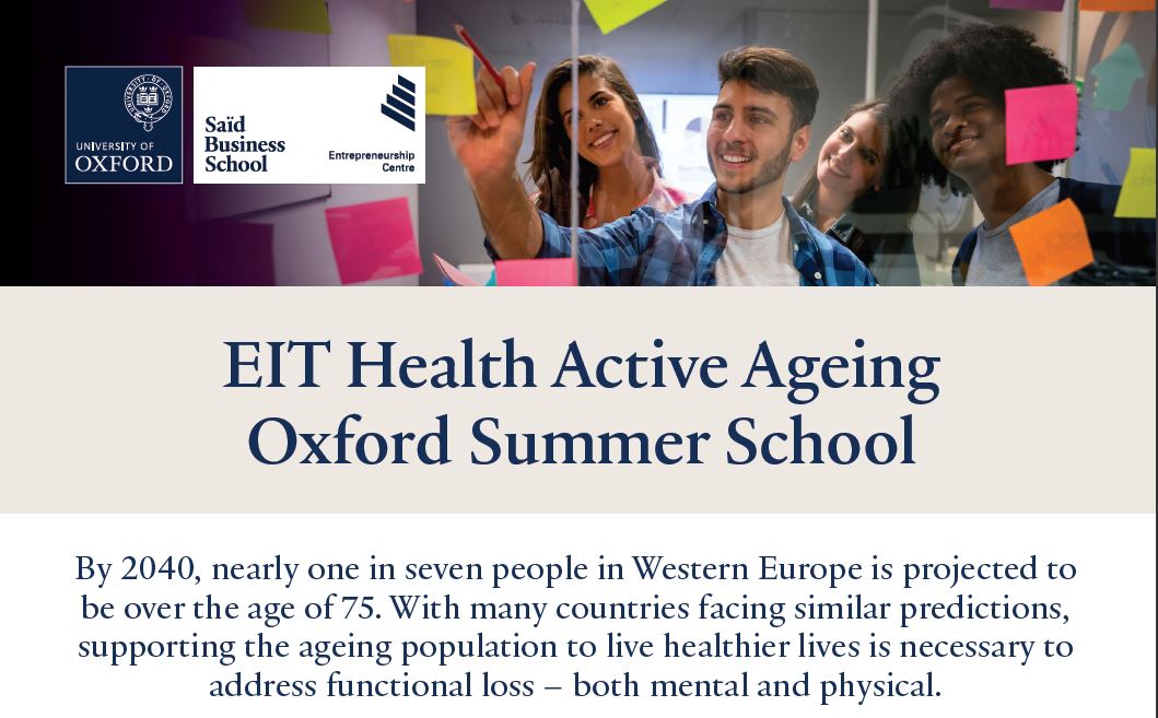 Next Monday is the last day for applicants to apply to the EIT Health Active Ageing Oxford Summer School - read more about what you can achieve there, here: eithealth.eu/-/eit-health-a… <a href="/OxfordSBS/">Saïd Business School</a>  <a href="/UniofOxford/">University of Oxford</a>