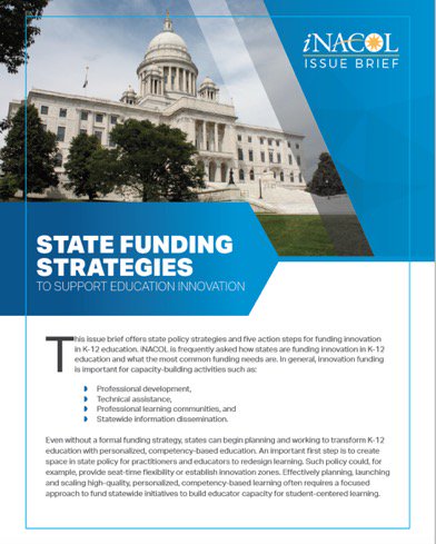 JUST RELEASED - New <a href="/nacol/">nacol</a> issue brief: State Funding Strategies to Support Education Innovation ow.ly/143m30kCB3R #edpolicy #plearning #competencyed
