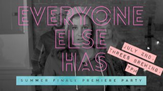 EveryoneElseHas's tweet image. We're having a party and you're invited! Join us for a summer season finale episode 4 screening and party at Threes Brewing (333 Douglass St.) Monday July 2nd 7pm $5 donation!