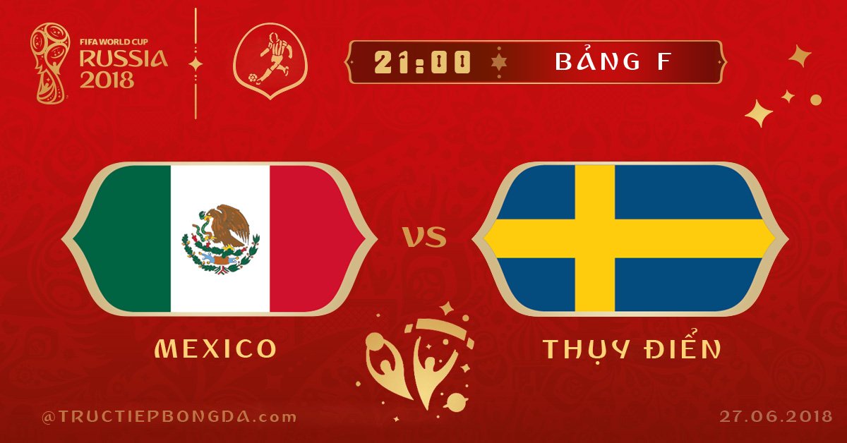 Mexico vs Thụy Điển Mexico vs Thụy Điển