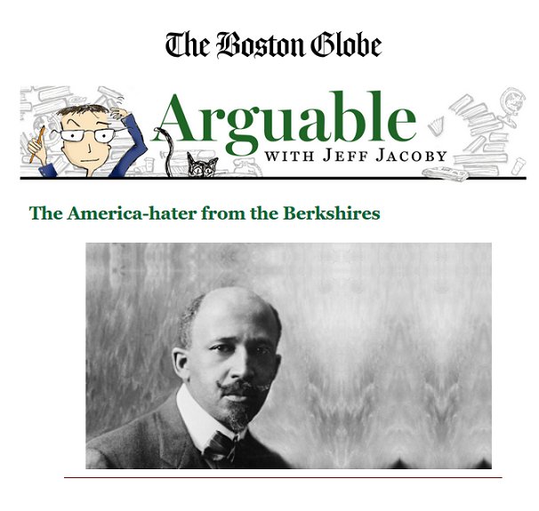 Jeff_Jacoby's tweet image. Library trustees in #GreatBarrington, Mass., want to commission a statute to #WEBDuBois, who was born there in 1868. In my latest #Arguable, I make the case against honoring DuBois: bit.ly/2yML5nq