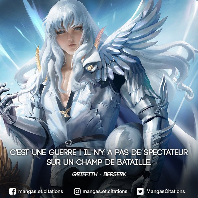 Citation Manga Anime در توییتر C Est Une Guerre Il N Y A Pas De Spectateur Sur Un Champ De Bataille Griffith Berserk Citationmanga Mangacitation Citationanime Animecitation Guts T Co Jg8yknqqn2