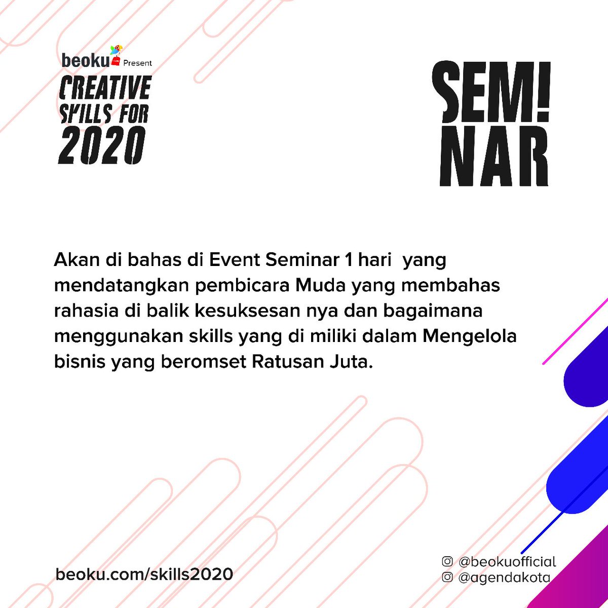 BeokuCom's tweet photo. Creative Skills for 2020 akan mendatangkan pembicara muda, yang akan berbagi cerita dan rahasia suksesnya serta cara-cara bagaimana mengelola bisnis dengan omset RATUSAN JUTA! Siapa dia? Cari tahu di: https://t.co/47fGikTKwm
#beoku #seminarbisnis #seminarsurabaya #infosurabaya https://t.co/m7zM3doz56