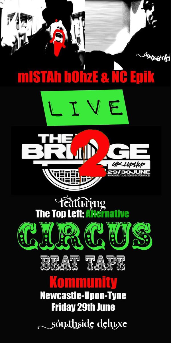 SouthsideDeluxe's tweet photo. Bohze and @nce157 LIVE THIS FRIDAY at The Bridge 2 in Kommunity Newcastle ftom 6pm alongside the legends that are @ukdjsupreme and #theicepick and #shakashazam and @carpetfacerocks #thisishiphop #glasgow #newcastle #london #hiphop https://t.co/CjtjIf4CzH