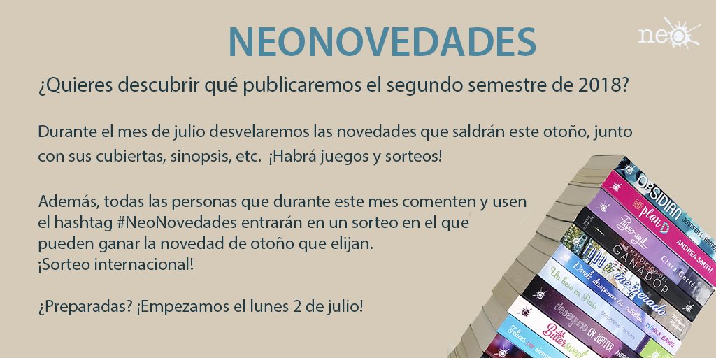 PlataformaNeo's tweet photo. MISTERIO DESVELADO: ¡vuelven las #NeoNovedades! 💛 Este julio revelaremos una novedad editorial de otoño cada semana. Toda la información en la imagen. ☀ https://t.co/eS3PEeRUbQ