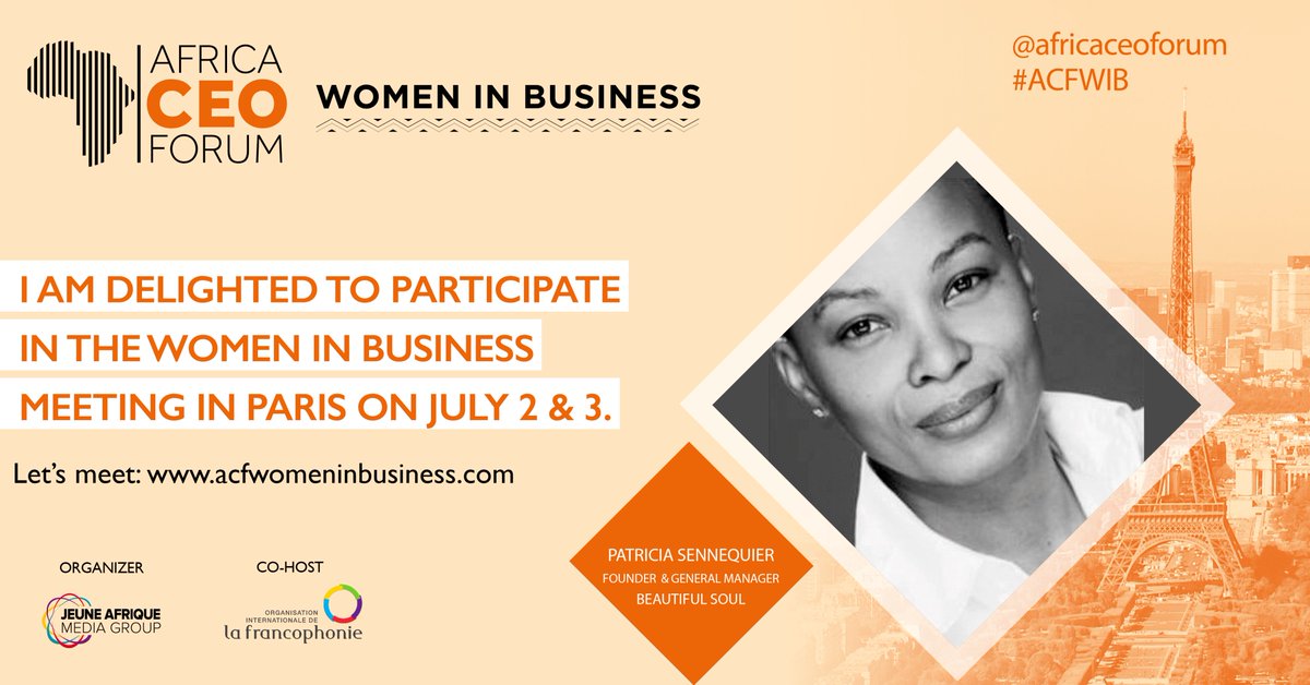 Patricia Sennequier, Founder &amp; General Manager of <a href="/SnBeautifulSoul/">Beautiful Soul SN</a> will attend the Women in Business Meeting in Paris! #ACFWIB bit.ly/2M4PEfl