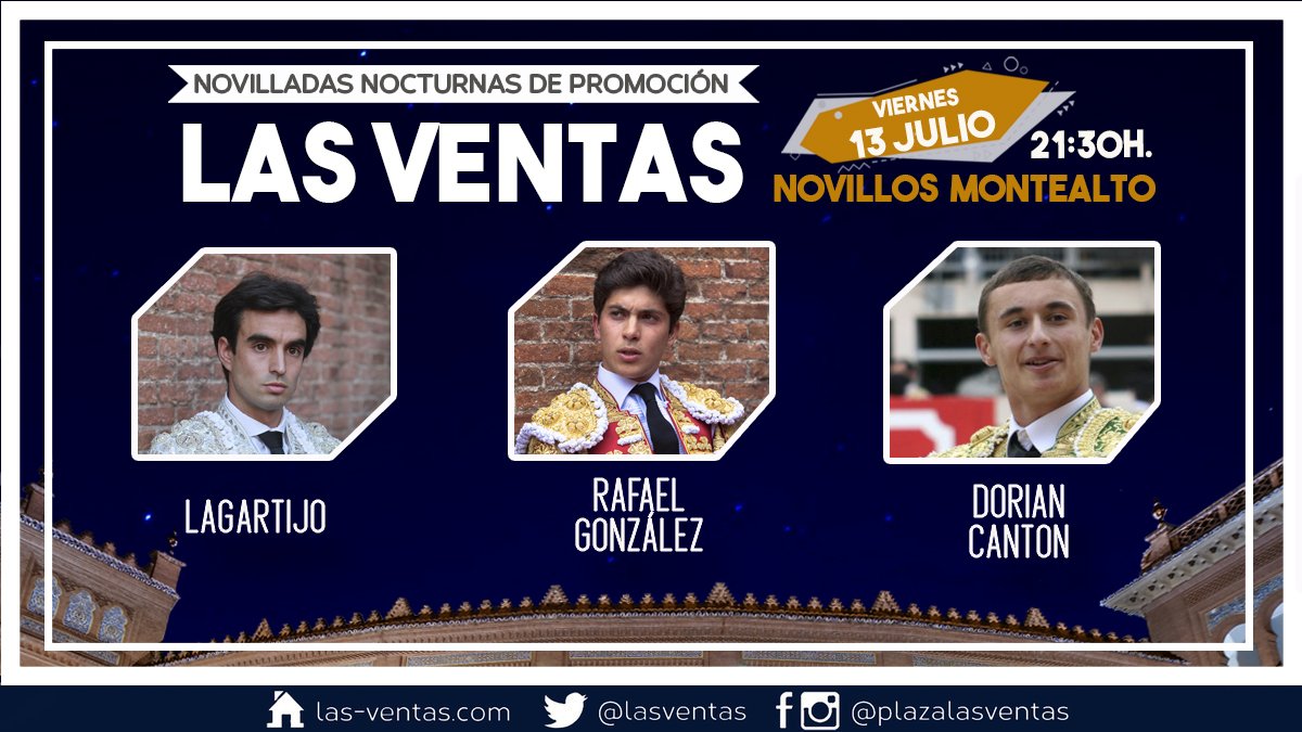 🌙 | Certamen de nocturnas de promoción
📅 13 julio - 21:30h.

🐂  Montealto 
👉  Lagartijo, Rafael González y Dorian Canton (presentación)