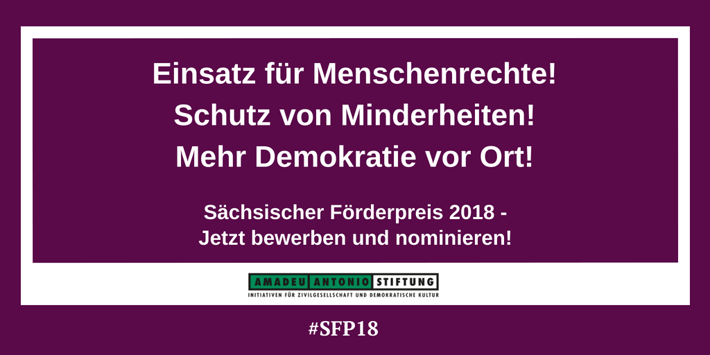 AmadeuAntonio's tweet photo. In Zeiten wie diesen, ist der Einsatz für ein demokratisches Miteinander wichtiger denn je! Mit dem #Sächsischen #Förderpreis für #Demokratie zeichnen wir gemeinsam mit 4 Partner-Stiftungen engagierte Projekte und Initiativen aus. Spread the word! #SFP18
https://t.co/lL257ZqSGl. https://t.co/fmZJ2qBQUI
