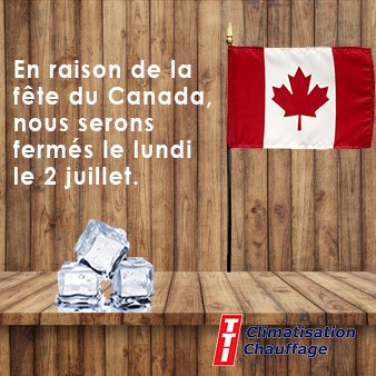 En raison de la fête du Canada nous serons fermés le lundi 2 juillet ! 
#tti #ctticlimatisation #climatisation #distributeur #été #congésfériés #climat #confort