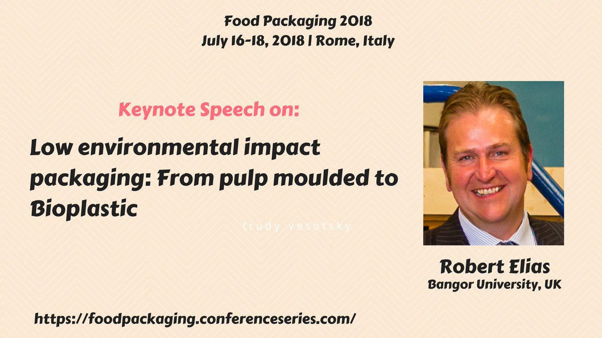 Join us at #FoodPackaging2018 and listen the #KeynoteSpeech by @RobElias #Bioplastics #Foodpackaging #Foodanalysis #environment #Foodindustry #Foodmarket #Rome