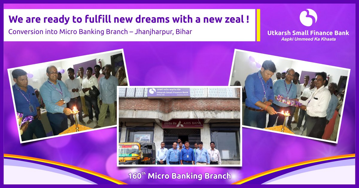 Utkarshsfbl's tweet photo. Utkarsh Small Finance Bank is glad to share the happiness of its extending reach. Our newly converted Micro Banking branch is all set to give wings to new dreams at Jhanjharpur (Bihar).
#WeAreGrowing #BranchingOut #NewUmmeed #AapkiUmmeedKaKhaata #MicroFinancetoMicroBanking https://t.co/MrU4RkejZf